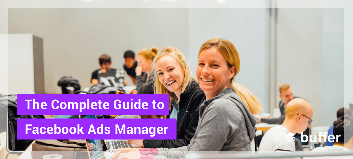 Den komplette guiden til Facebook Ads Manager: Hvordan lage, administrere, analysere Facebook-annonser