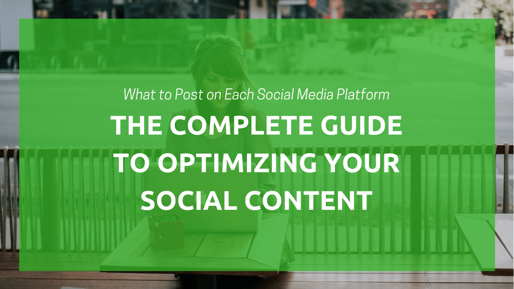 Was Sie auf jeder Social Media-Plattform veröffentlichen sollten: Der vollständige Leitfaden zur Optimierung Ihrer sozialen Inhalte
