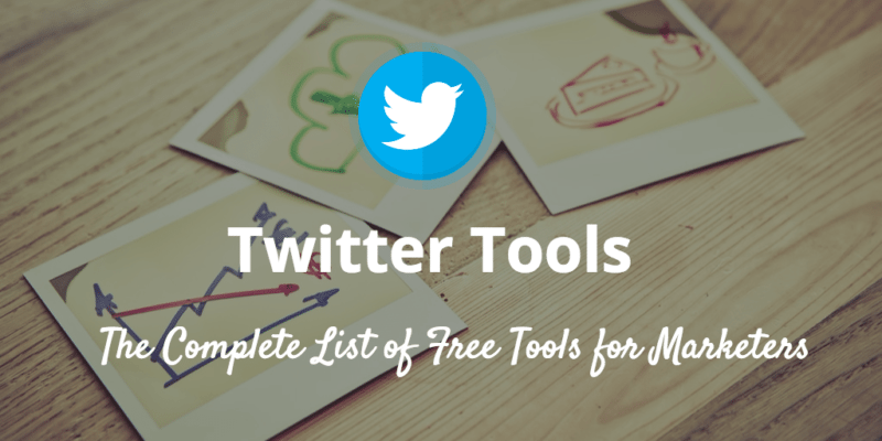 La gran lista de herramientas de Twitter: 93 herramientas y aplicaciones gratuitas de Twitter que se adaptan a cualquier necesidad