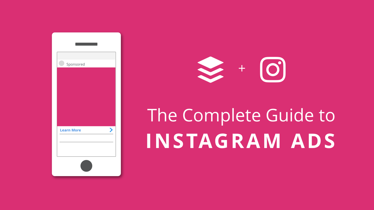Le guide complet des publicités Instagram: un guide étape par étape de la publicité sur Instagram
