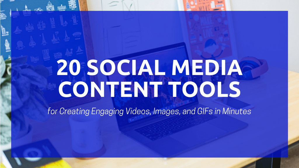 20 tööriista huvitavate sotsiaalmeedia videote, piltide ja GIF-ide loomiseks minutite jooksul