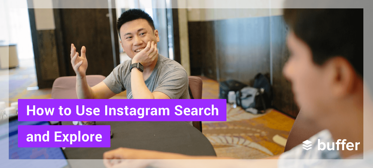 Cómo usar la búsqueda y exploración de Instagram para impulsar su marketing de Instagram