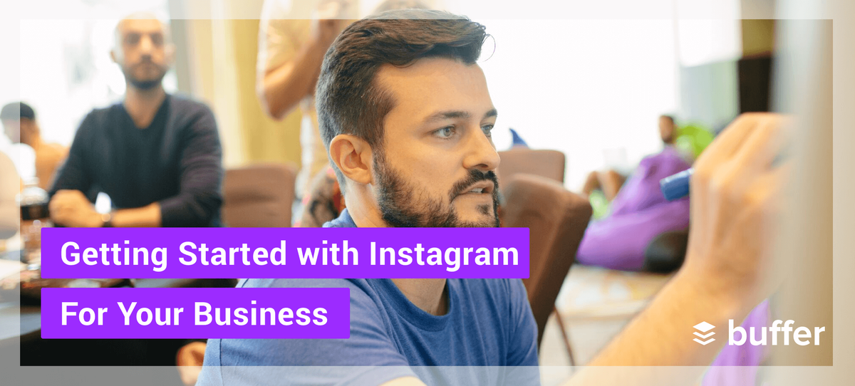 Erste Schritte mit Instagram für Ihr Unternehmen: 8 einfache Schritte