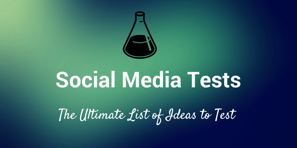 10 unike ideer å teste på alle sosiale medier (og hvordan du kan vite hva som fungerer)