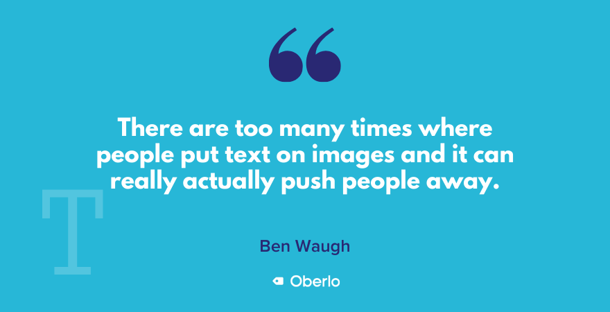 Fügen Sie Ihren Bildern keinen Text hinzu, sagt Ben