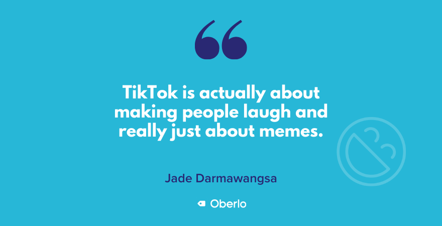 TikTok se trata de hacer reír a la gente, dice Jade