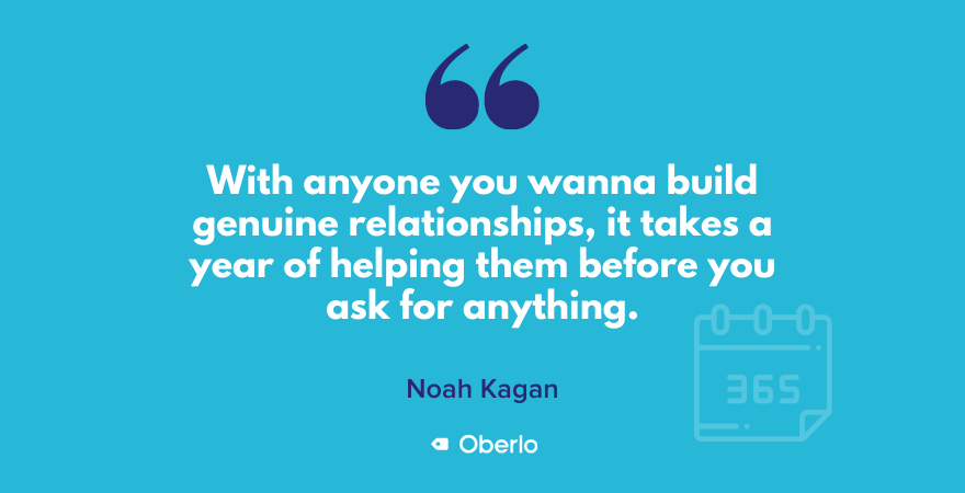 Helfen Sie den Menschen ein Jahr lang, bevor Sie sie um etwas bitten, sagt Noah Kagan